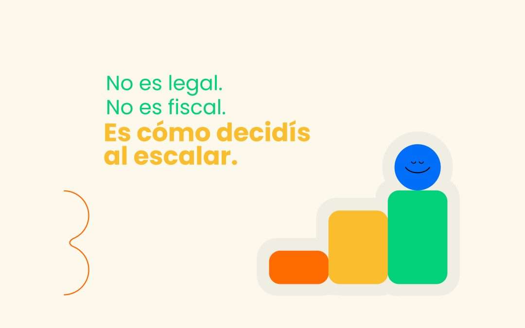 El error más común al escalar regionalmente (y no es legal ni fiscal)